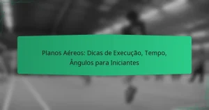 Planos Aéreos: Dicas de Execução, Tempo, Ângulos para Iniciantes